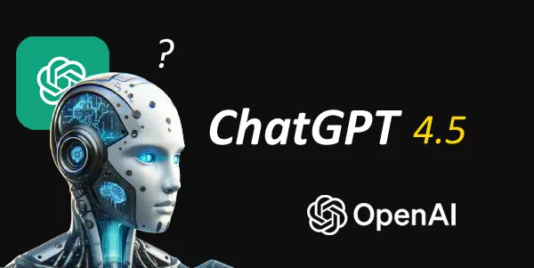 ChatGPT 4.5: Release Date & Latest Rumors - 2025 - Aixploria